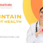 Top Strategies for Maintaining a Healthy Heart Your Guide to Better Heart Health