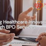 Driving Healthcare Innovation Through BPO Services