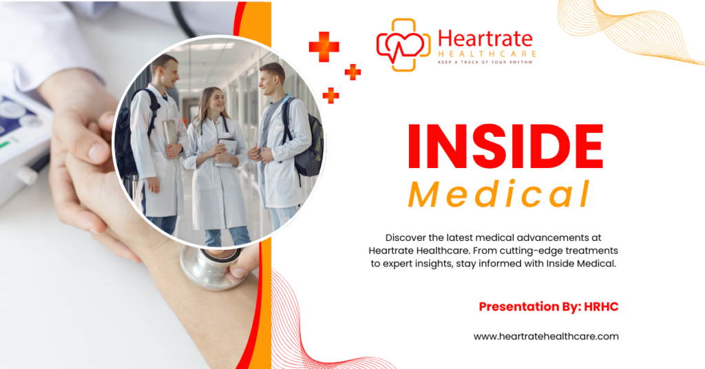 Inside Medical Innovations at Heartrate Healthcare