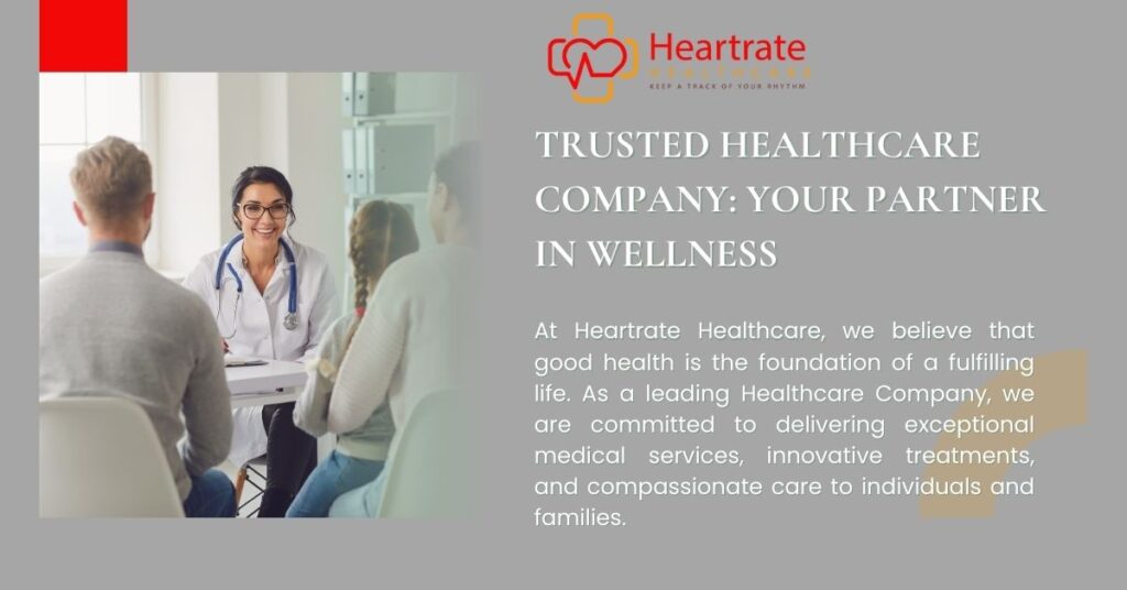 Trusted Healthcare Company Your Partner in Wellness