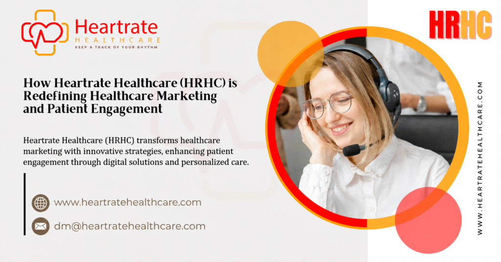 HRHC is Redefining Healthcare Marketing & Patient Engagement