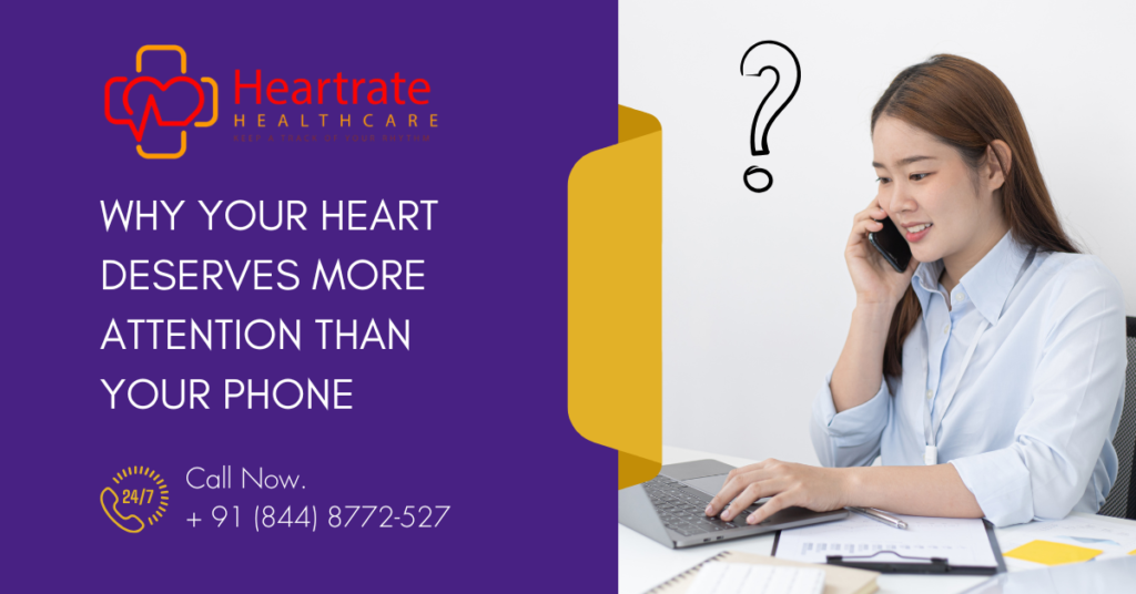 Why Your Heart Deserves More Attention Than Your Phone – A Wake-Up Call from HRHC
