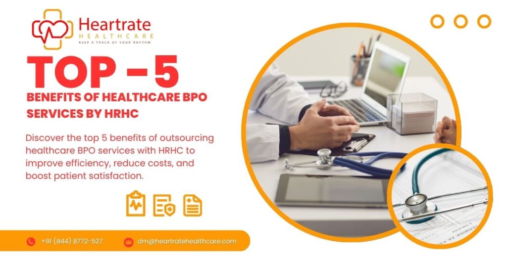 TOP -5 Benefits of Healthcare BPO Services by HRHC