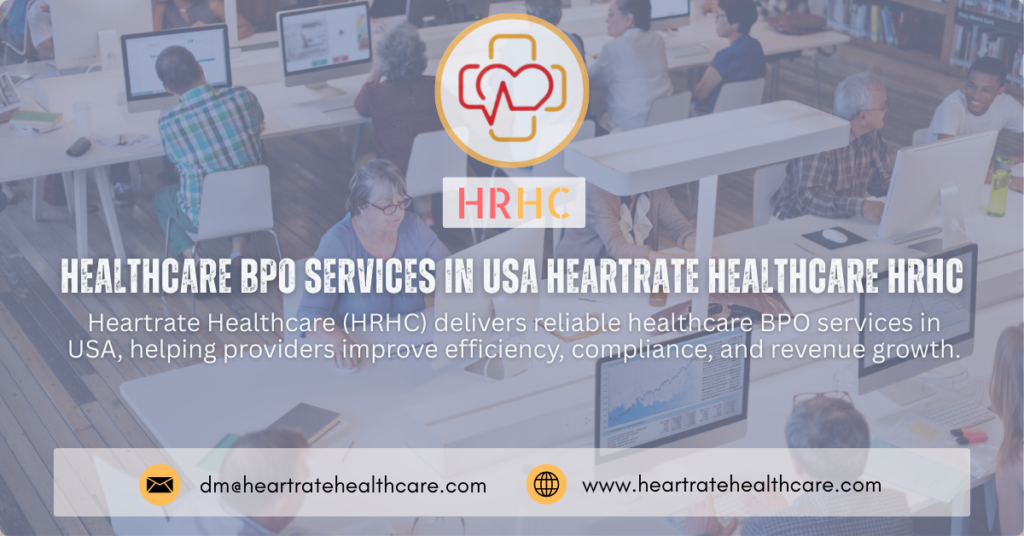 Healthcare BPO services in USA by Heartrate Healthcare