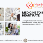 Medicine to Increase Heart Rate
